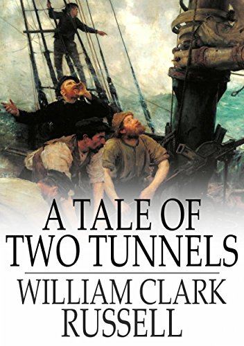 A Tale of Two Tunnels A Romance of the Western Waters